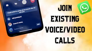 WhatsApp Calling IMPROVED: Join Existing Voice or Video Group Calls