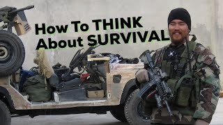 How to THINK about Survival from former Special Forces Sergeant Major Mike Glover