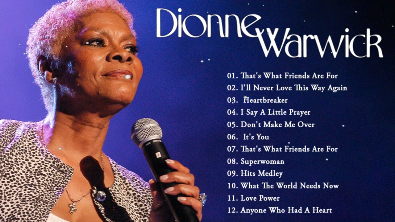 Dionne Warwick | Best Songs Of Dionne Warwick | Dionne Warwick Playlist ...