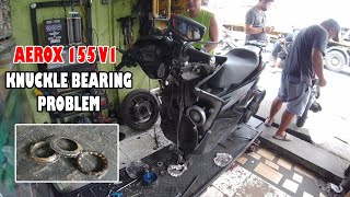 KNUCKLE BEARING PROBLEM | KUMAKABIG AT MABIGAT ANG MANIBELA | AEROX155 | MOTOBUDZ