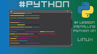 1.0 Installing Python on Linux