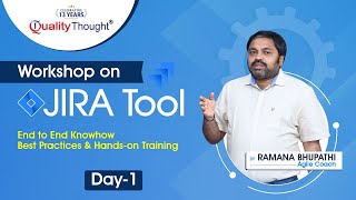 Quality Thought | JIRA Workshop by Ramana Bhupathi - DAY 1