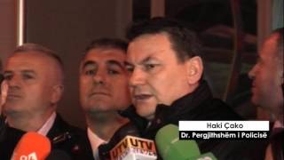 Report TV - Haki Çako: Policia dëshmoi përkushtim e profesionalizëm