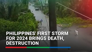 Philippines' first storm in 2024 brings death, destruction | ABS-CBN News