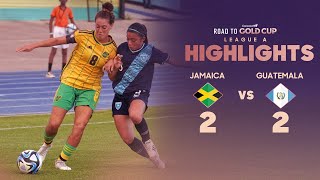 Jamaica 2-2 Guatemala | Road to W Gold Cup