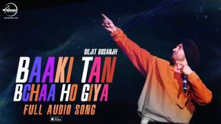 Baaki Tan Bchaa Ho Gaya (Full Audio Song) | Diljit Dosanjh | Punjabi Song | Speed Records