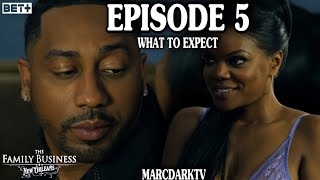 THE FAMILY BUSINESS NEW ORLEANS SEASON 1 EPISODE 5 WHAT TO EXPECT!!!