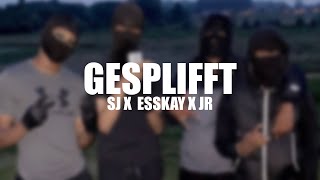 #7H SJ x #3XM Esskay x JR - Gesplifft