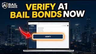 How to Verify Bail Bonds with A1 Bail Bonds - Detailed Guide