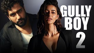 Gully Boy 2: New Cast, Fresh Direction – What to Expect!