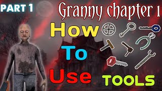 How To Use Tools In GRANNY Chapter 1 || #granny #gaming