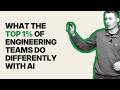 What the Top 1% of Engineering Teams Do Differently with AI | Andrew Churchill, Weave