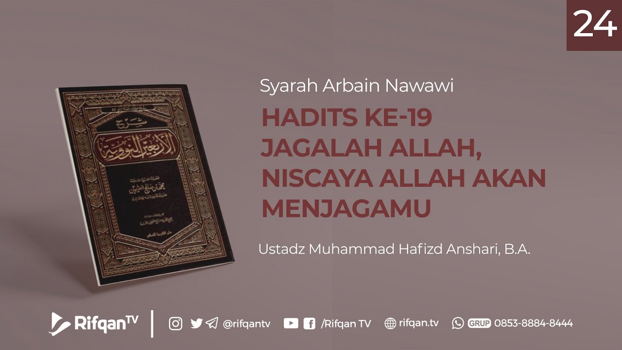 Ep. 24 Jagalah Allah, Niscaya Allah Akan Menjagamu Dan Memintalah Hanya ...