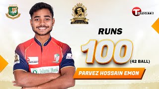 Parvez Hossain Emon's 100 (42) against Rajshahi | Minister Group Rajshahi vs Fortune Barishal