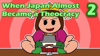 When Japan Almost Became a Theocracy (Part 2) | History of Japan 33