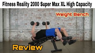 Fitness Reality 2000 Super Max XL High Capacity | gymenist exercise bench foldable | BEST OF THINGS