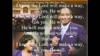 I Know The Lord Will Chords Make A Way By Bishop G E Patterson