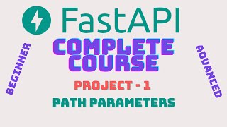 FastAPI Complete Course - Project-1 Path Parameters #fastapi