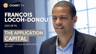 François Locoh-Donou, CEO of F5 - Code to Customer and Application Capital