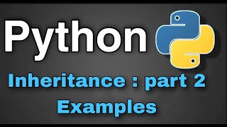 Python Tutorial 43 - Inheritance ( Examples )