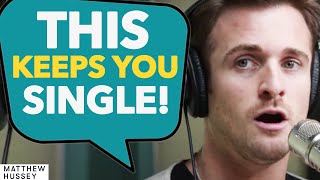 This is Why You CAN'T FIND Love... | Matthew Hussey