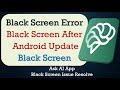 How to Fix Ask AI App Black Screen Error | After Android Update | Problem Solved in Android