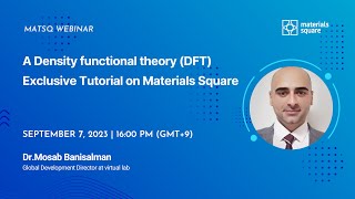 Webinar | MatSQ 130: A Density functional theory (DFT) Exclusive Tutorial on Materials Square