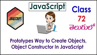 Prototypes Way to Create Objects In JavaScript Tutorial Videos In Telugu 72 Object Constructor