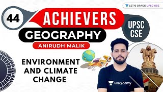 Environment and Climate Change | Achievers Series | UPSC CSE | Anirudh Malik