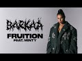 BARKAA - Fruition feat. MINTY (Official Audio)