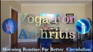 Chair Yoga For Arthritis - Circulation & Mobility