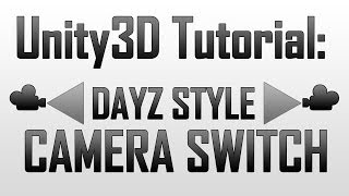 [Unity 4] Creating a Dayz style FPS - Third person camera switch (JavaScript)