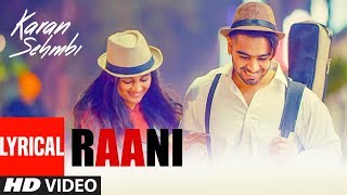 Raani: "Karan Sehmbi" (Full Lyrcal Song) | Rox A | Ricky | Tru Makers | Latest Punjabi Songs 2018