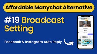 Affordable Alternatives to ManyChat : Closing Pilot Chatbot Tutorial – Broadcast Setting #19