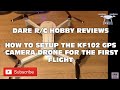 HOW TO SETUP THE KF102 GPS CAMERA DRONE FOR THE FIRST FLIGHT.