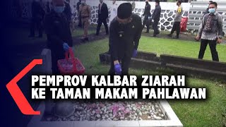 Menyambut Hari Jadi Pemprov Kalbar, Gubernur \u0026 Jajaran Berziarah ke Makam Pahlawan