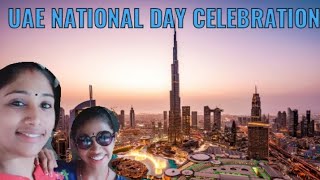 UAE NATIONAL DAY CELEBRATIONS #UAE#NATIONALDAY