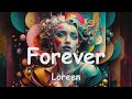 Loreen – Forever (Lyrics) 💗♫