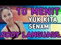 10 Menit Yuk Kita Senam Body Language