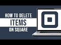 How to Delete Items on Square (2024)