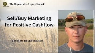 Sell/Buy Marketing for Positive Cashflow with Doug Ferguson