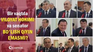 Bir vaqtda viloyat hokimi va senator bo'lish qiyin emasmi?