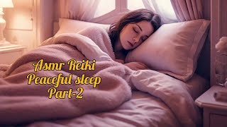 Asmr Reiki Peaceful Sleep Part -2 #asmr #reiki #longvideo