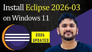 How to install Eclipse IDE 2026-03 with Java 26 on Windows 11