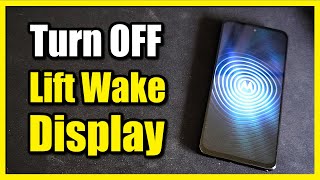How to Turn Off Lift to Wake Display on Motorola Phone (Easy Method)