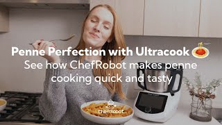 Effortless Penne Perfection with ChefRobot Ultracook 🍝