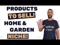 The Top 10 Home & Garden Niche Dropshipping Products to Sell!