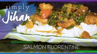 Simply Jihan's Salmon Florentine