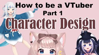【Vtuber Tutorial】How to Design a Vtuber