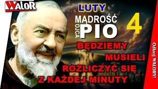 OP250204 Będziemy musieli się rozliczyć z każdej minuty - Mądrość O. Pio